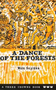 Wole Soyinka - A Dance of the Forests