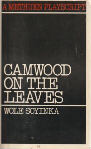 Wole Soyinka - Camwood on the Leaves