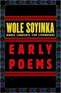 Early Poems - Wole Soyinka