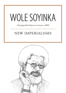 Wole Soyinka - New Imperialism