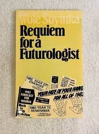 Wole Soyinka - Requiem for a Futurologist